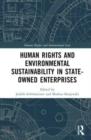 Image for Human Rights and Environmental Sustainability in State-Owned Enterprises
