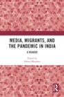 Image for Media, Migrants and the Pandemic in India