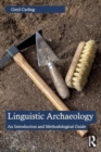 Image for Linguistic archaeology  : an introduction and methodological guide