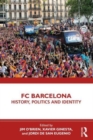 Image for FC Barcelona  : history, politics and identity