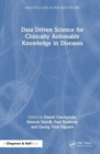 Image for Data Driven Science for Clinically Actionable Knowledge in Diseases