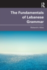 Image for The fundamentals of Lebanese grammar