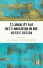 Image for Coloniality and decolonization in the Nordic region