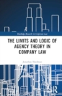 Image for The Limits and Logic of Agency Theory in Company Law