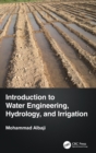 Image for Introduction to Water Engineering, Hydrology, and Irrigation