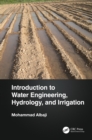 Image for Introduction to Water Engineering, Hydrology, and Irrigation