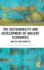 Image for The Sustainability and Development of Ancient Economies