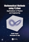 Image for Mathematical physics using Python  : applications in physics and engineering