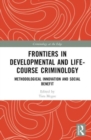 Image for Frontiers in Developmental and Life-Course Criminology