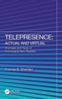 Image for Telepresence  : actual and virtual