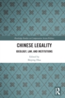 Image for Chinese legality  : ideology, law, and institutions