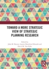 Image for Toward a More Strategic View of Strategic Planning Research