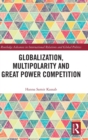 Image for Globalization, Multipolarity and Great Power Competition