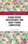Image for Globalization, multipolarity and great power competition