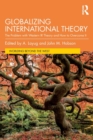 Image for Globalizing International Theory