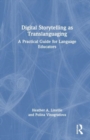 Image for Digital Storytelling as Translanguaging