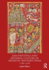 Image for Jain paintings and material culture of medieval western India  : 1100-1650