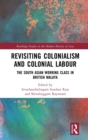 Image for Revisiting Colonialism and Colonial Labour