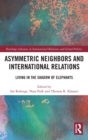 Image for Asymmetric Neighbors and International Relations
