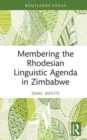 Image for Membering the Rhodesian Linguistic Agenda in Zimbabwe