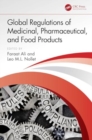 Image for Global Regulations of Medicinal, Pharmaceutical, and Food Products