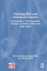 Image for Teaching Well with Adolescent Learners