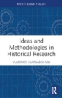 Image for Ideas and Methodologies in Historical Research