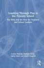 Image for Learning Through Play in the Primary School
