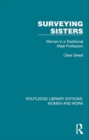 Image for Surveying Sisters : Women in a Traditional Male Profession