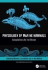 Image for Physiology of marine mammals  : adaptations to the ocean