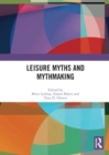 Image for Leisure Myths and Mythmaking