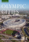 Image for Olympic cities  : city agendas, planning and the world&#39;s games, 1896-2020