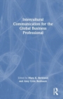 Image for Intercultural Communication for the Global Business Professional