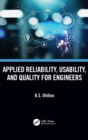 Image for Applied Reliability, Usability, and Quality for Engineers