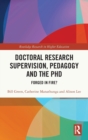 Image for Doctoral Research Supervision, Pedagogy and the PhD
