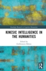 Image for Kinesic Intelligence in the Humanities