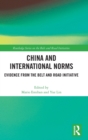 Image for China and international norms  : evidence from the Belt and Road Initiative