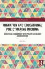 Image for Migration and Educational Policymaking in China
