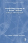 Image for The minority language as a second language  : challenges and achievements