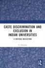 Image for Caste discrimination and exclusion in Indian universities  : a critical reflection