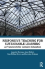 Image for Responsive teaching for sustainable learning  : a framework for inclusive education