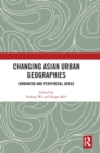 Image for Changing Asian Urban Geographies