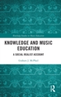Image for Knowledge and Music Education