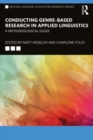 Image for Conducting genre-based research in applied linguistics  : a methodological guide