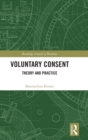 Image for Voluntary consent  : theory and practice