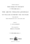 Image for The Arctic whaling journals of William Scoresby the youngerVolume III,: The voyages of 1817, 1818 and 1820
