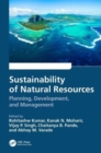 Image for Sustainability of Natural Resources : Planning, Development, and Management