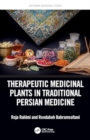 Image for Therapeutic Medicinal Plants in Traditional Persian Medicine