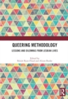 Image for Queering methodology  : lessons and dilemmas from lesbian lives