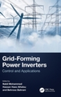 Image for Grid-forming power inverters  : control and applications